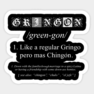 gringon Definition Like a regular Gringo funny Sticker